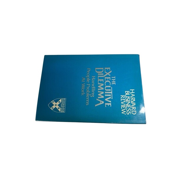 The Executive Dilemma: Handling People Problems At Work Harvard Business Review - Picture 4 of 16
